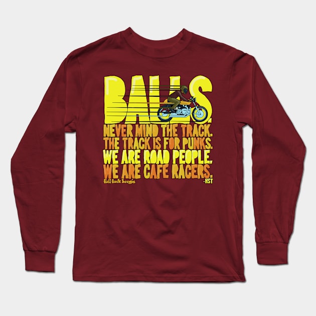 Balls!!! Long Sleeve T-Shirt by FullTuckBoogie